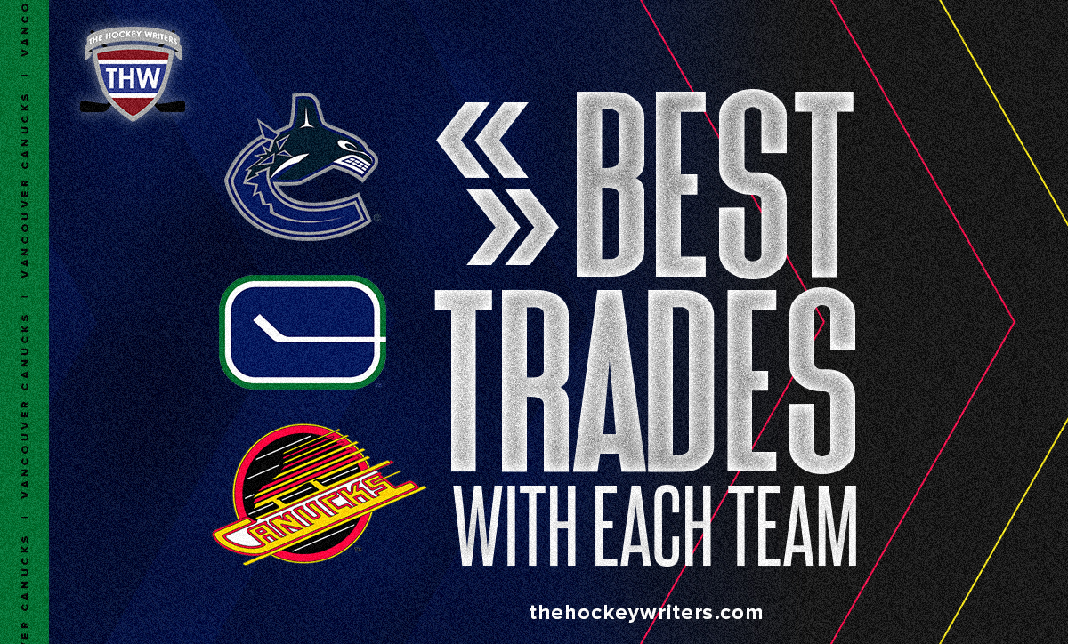 Vancouver Canucks Best Trade With Each Team
